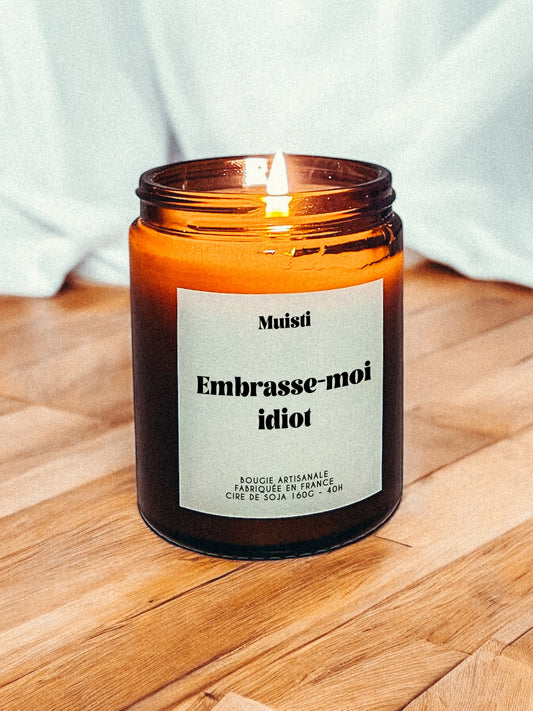 Bougie - Embrasse moi idiot